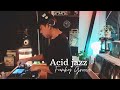 (Playlist) Acid jazz | Funky Groove vol.2 : (May 2023)