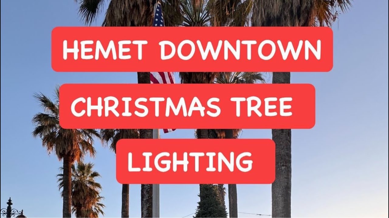 TONIGHT IS THE HEMET DOWNTOWN CHRISTMAS TREE LIGHTENING ON FLORIDA AND