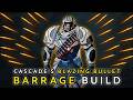 Cascade's Blazing Bullet Barrage Build  | Cascade Build - Grind Survivors