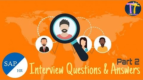 SAP HR Interview Questions & Answers - Part 2 - Interviewer Expectations - Varun Rao - Tech Tablet