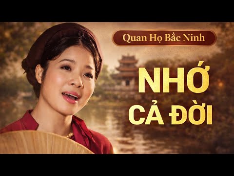 Nghe Một Lần Là Nhớ Cả Đời – Làn Điệu Quan Họ Bắc Ninh Làm Say Lòng Người