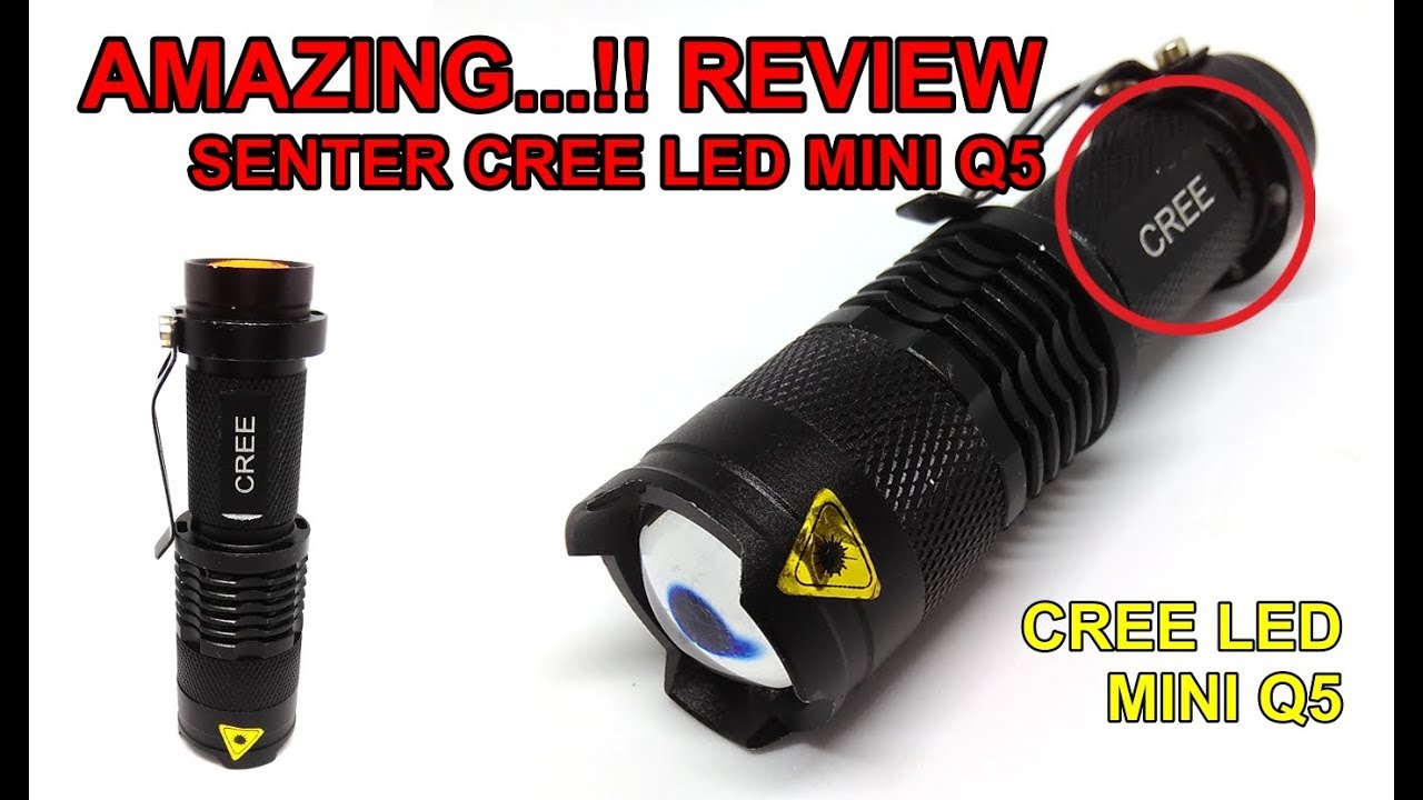Amazing Mungil tapi terang - Review Senter Cree LED mini Q5