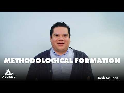 Methodological Formation | Ascend