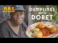 Dumplings with Doret.....Watch out for Snakes! (and Skinks...)