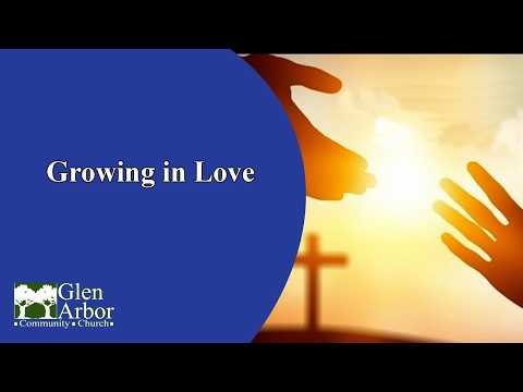 Growing in Love - April 26, 2026