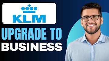 How to Upgrade to Business Class KLM (2025)