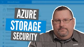 Azure Storage Basics: How to configure security