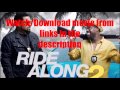 Watch / Download "Ride Along 2" Torrent