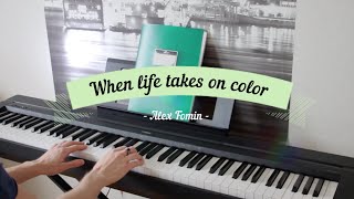 When life takes on color