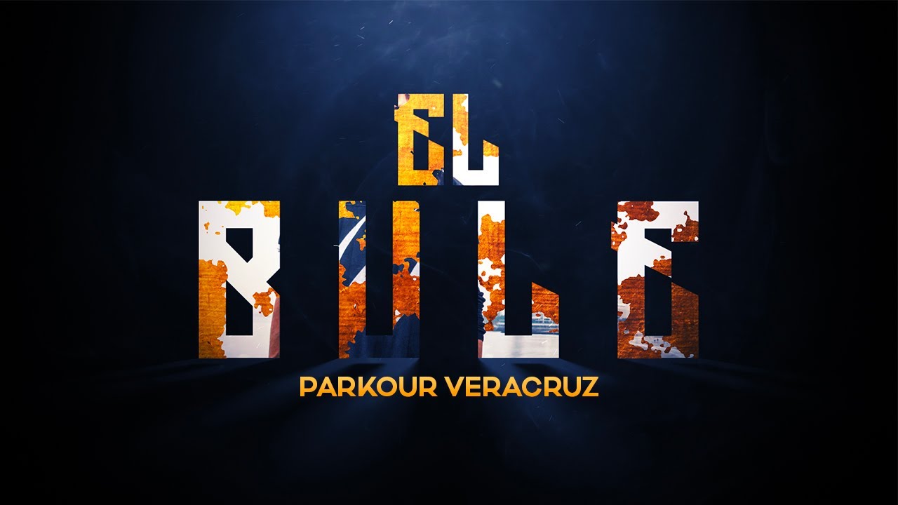 El Bule - PARKOUR FREERUN VERACRUZ