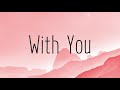 With You - Chris Brown (Lyric Video)