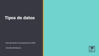 Pensamiento computacional: Tipos de datos