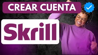 How to Create a Skrill Account and Get Verified | Step-by-Step Skrill Registration