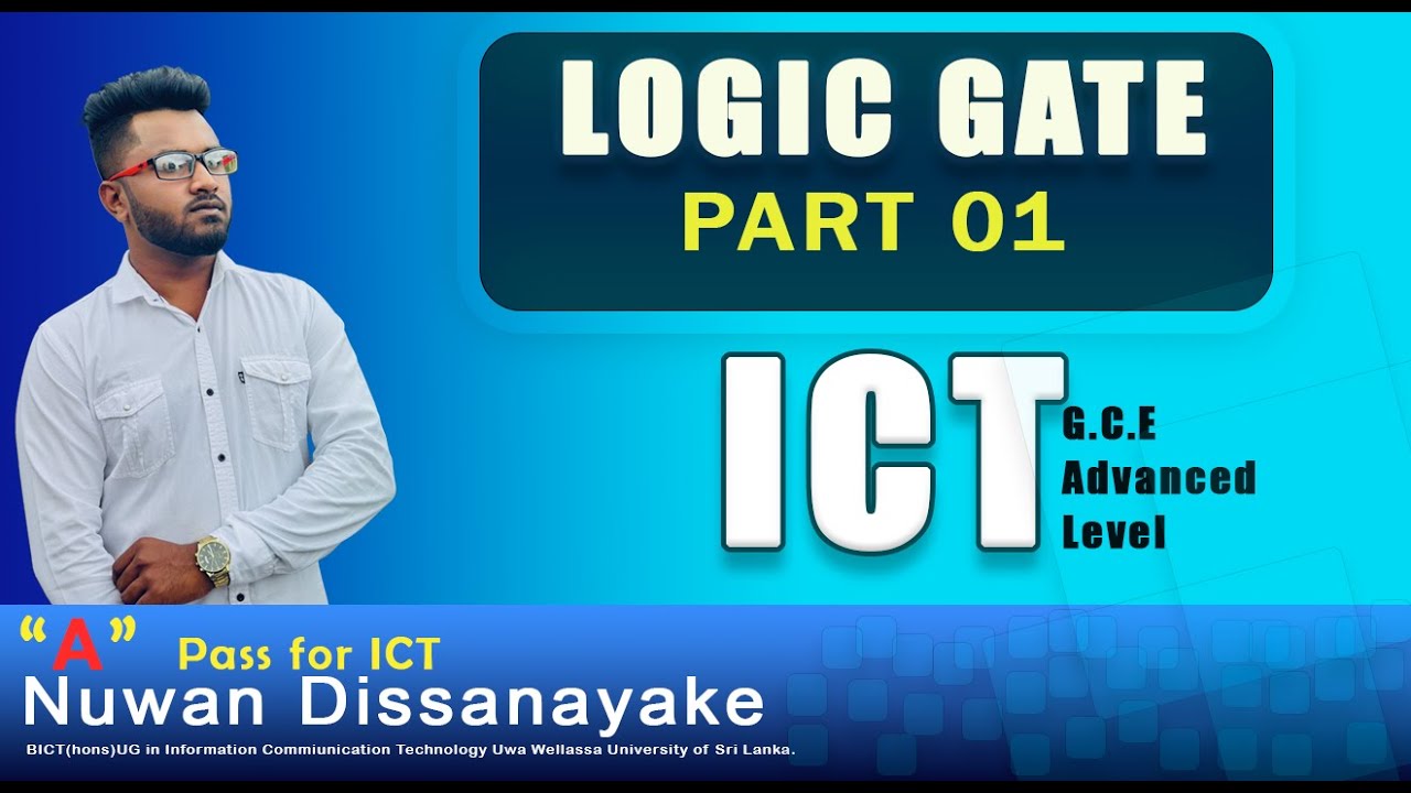 Logic Gates Sinhala (Part 1) AL ICT තාර්කික ද්වාර සහ බූලීය විජ