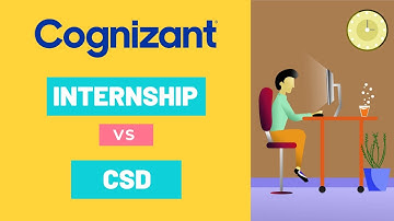 Cognizant Internship and CSD Program 2021-22 || Detailed Comparison || All FAQ