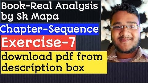 (#1)sequence/real analysis/sk mapa math book solution/bsc/math series/wbcs optional math