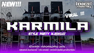 DJ KARMILA • STYLE PARTY NJENGAT • FULL BASS HOREG • ERDEZE AUDIO PRODUCTION 