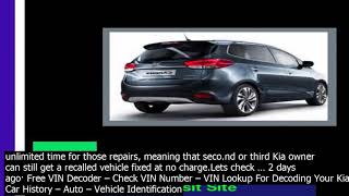 Vin number check stolen kia each kia car has a unique identification code called vin. this