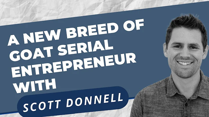 A New Breed of GOAT Serial Entrepreneur, with Scot...