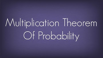 Multiplication Theorem Of Probability / Maths Probability