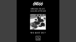 Video thumbnail of "Swiss & Die Andern - Wo bist Du?"