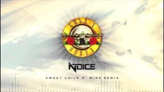 Guns N' Roses - Sweet Child O' Mine (Noice Remix)