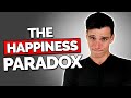 Why Happiness Is A Myth