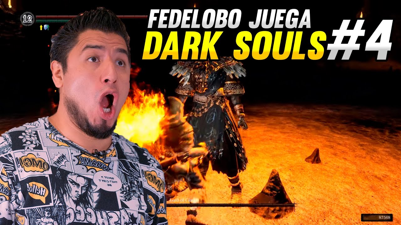 Dark Souls con Fedelobo #4