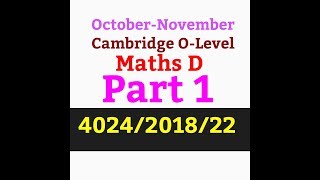 Maths D 2018/Oct-Nov/22/4024/Part 1