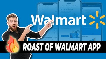 The Roast of Walmart App by UI/UX Experts