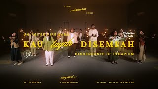 UF Band x Descendants of Seraphim (DOS) - Kau Layak Disembah