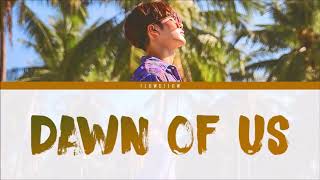 Jackson Wang - Dawn of us Lyrics