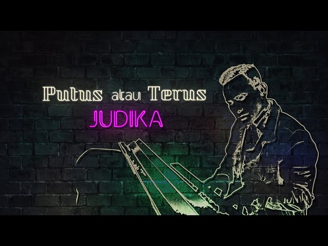Judika - Putus atau Terus (Official Lyric Video) class=