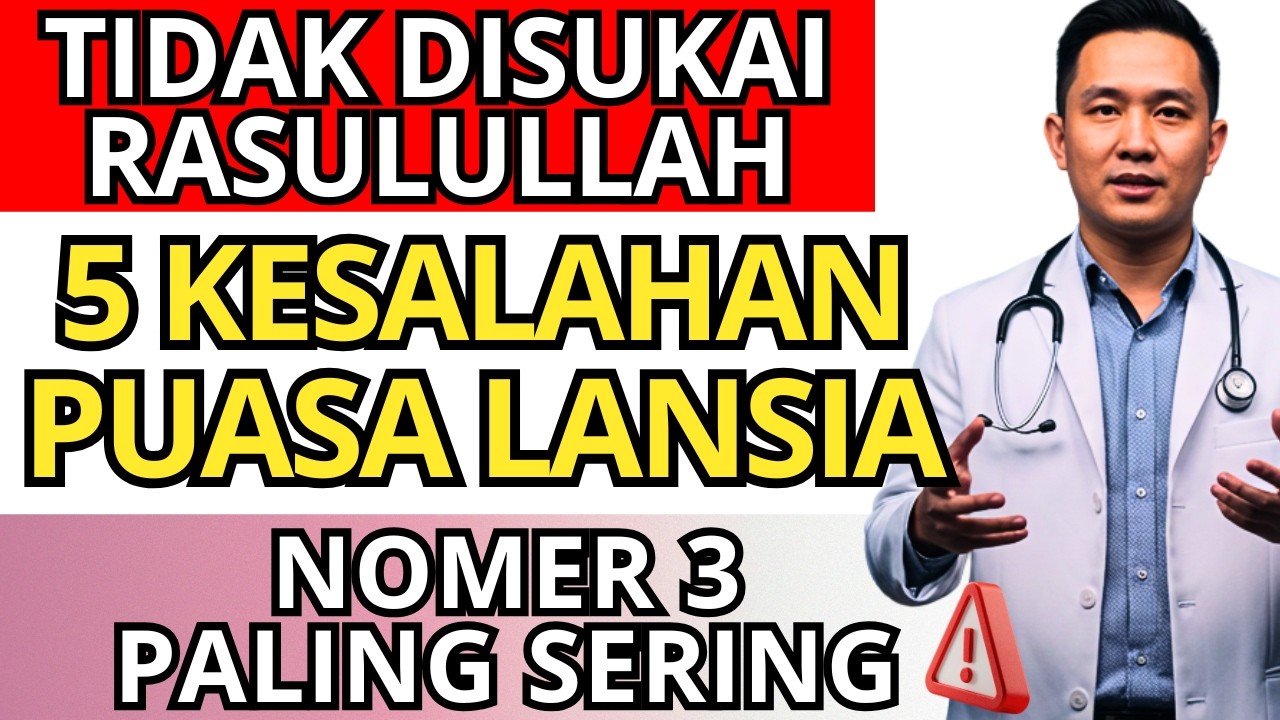 LANSIA 55+ WAJIB TAU! HINDARI 5 KESALAHAN PUASA BIKIN SIA SIA! SERING TERJADI SAAT MAGHRIB! TARAWIH