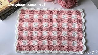 Crochet Gingham desk mat Gingham Desk Mat Crochet Tutorial