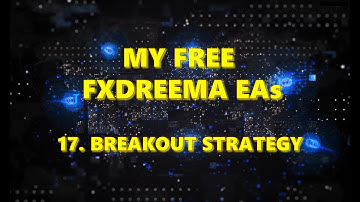 My free fxDreema EAs: 17. Breakout strategy.