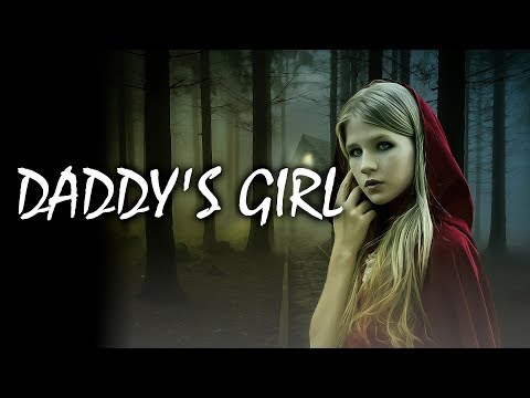 Daddy's Girl | Reddit Stories