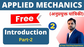 #2 Applied Mechanics I Introduction@PolytechnicPathshala
