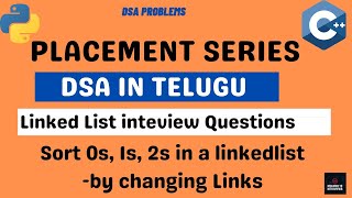 Sort a linked list of 0s,1s and 2s By Changing Links|LinkedList-31|Dsa Telugu|Inclined To Interviews