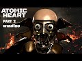 ATOMIC HEART ไทย Part 2 ขวานซิ่งปะทะจักรกล