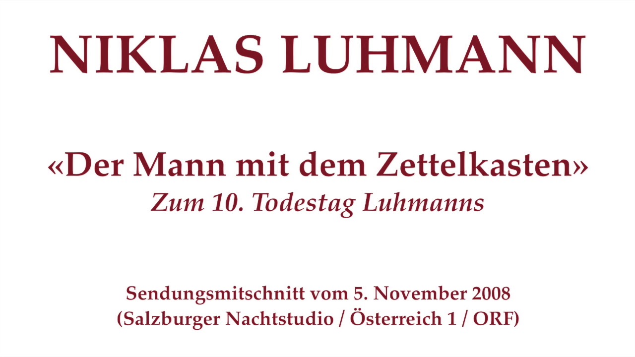 Niklas Luhmann – 2008 – Der Mann mit dem Zettelkasten - YouTube