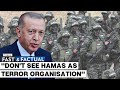 Fast and factual live erdogan says over 1000 hamas fighters being treated in turkey hospitals