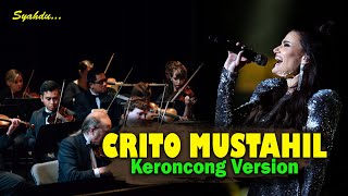 CRITO MUSTAHIL (MUNG) - DENNY CAKNAN || Keroncong Version Cover