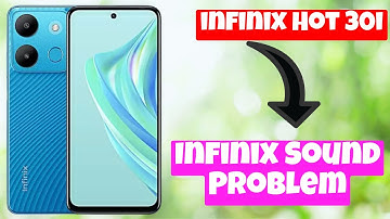 infinix Hot 30i Infinix Sound Problem || How to fix sound problems || Solution of sound problem
