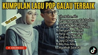 KUMPULAN LAGU POP GALAU TERBAIK 2025 VIRAL TIK TOK || kumpulan lagu sad download