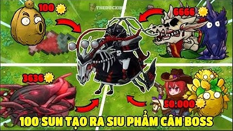 Chỉ Với 100 Sun Có Ngay Siêu Phẩm Cân Siêu Zombie Này Trong Pvz Fusion ?
