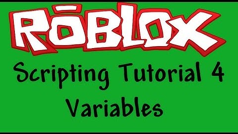 Roblox Beginners Scripting Tutorial 4 - Variables