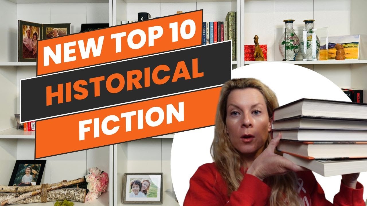 Top 10 NEW BEST Historical Fiction Books of ALL TIME (For Me … Do You Agree??) 