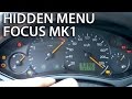 How to access hidden menu Ford Focus MK1 (instrument cluster test mode, service menu)