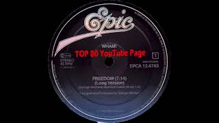Wham! - Freedom (Long Version)